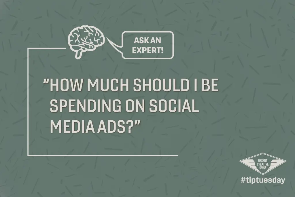Tip-Tuesday-Ask-an-Expert-how-much-should-i-be-spending-on-social-media-ads-blog-thumbnail