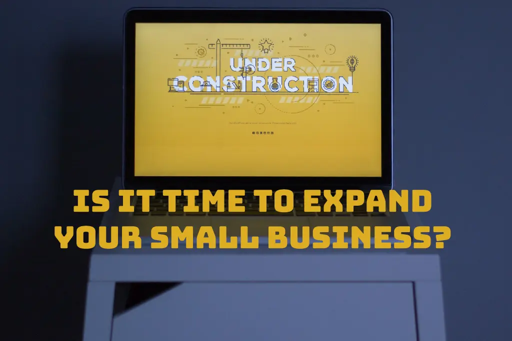 Is it time to expand your small business? By Desert Creative Group.