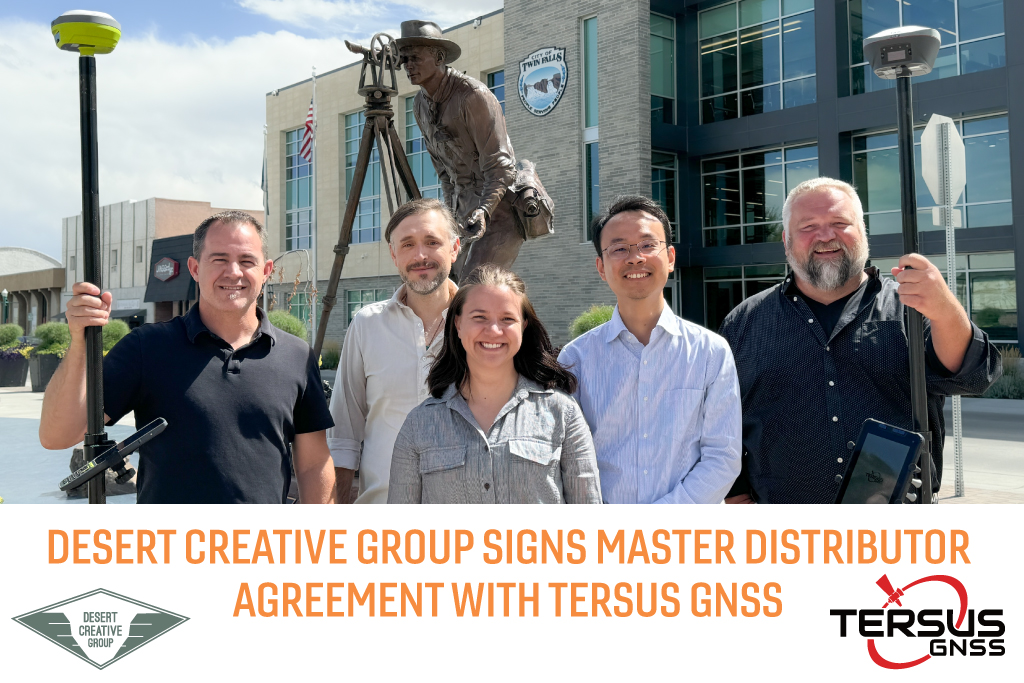 Desert Creative Group Signs Master Distributor Agreement with Tersus GNSS for Sales and Distribution Management for the United States and Canada